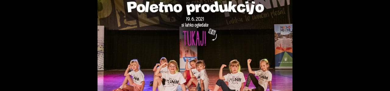 Poletna produkcija 2021 PSNM
